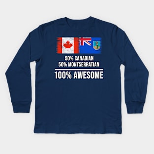 50% Canadian 50% Montserratian 100% Awesome - Gift for Montserratian Heritage From Montserrat Kids Long Sleeve T-Shirt